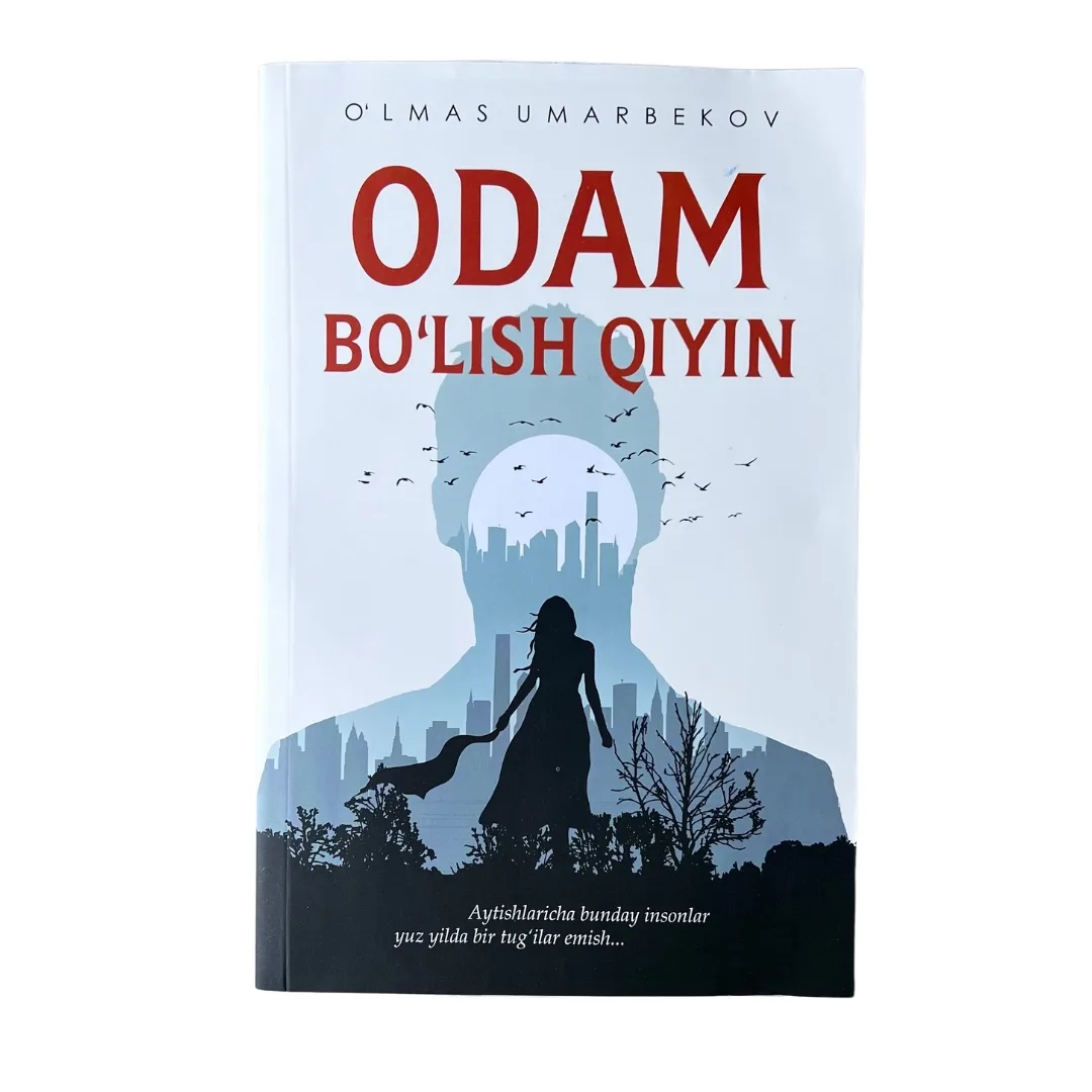 Odam bo'lish qiyin. — O'lmas Umarbekov kitobi muqovasi